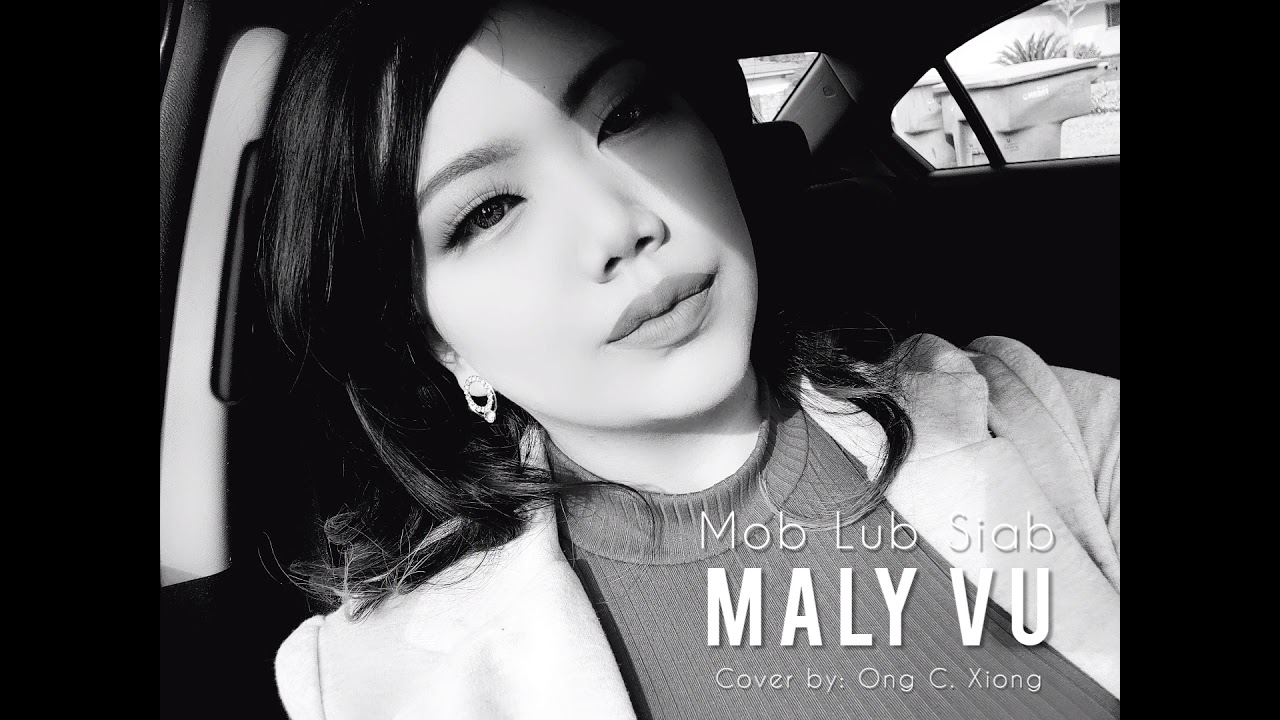 Mob Lub Siab - Maly Vu Fonsija Yang rendition | Cover by Ong C. Xiong