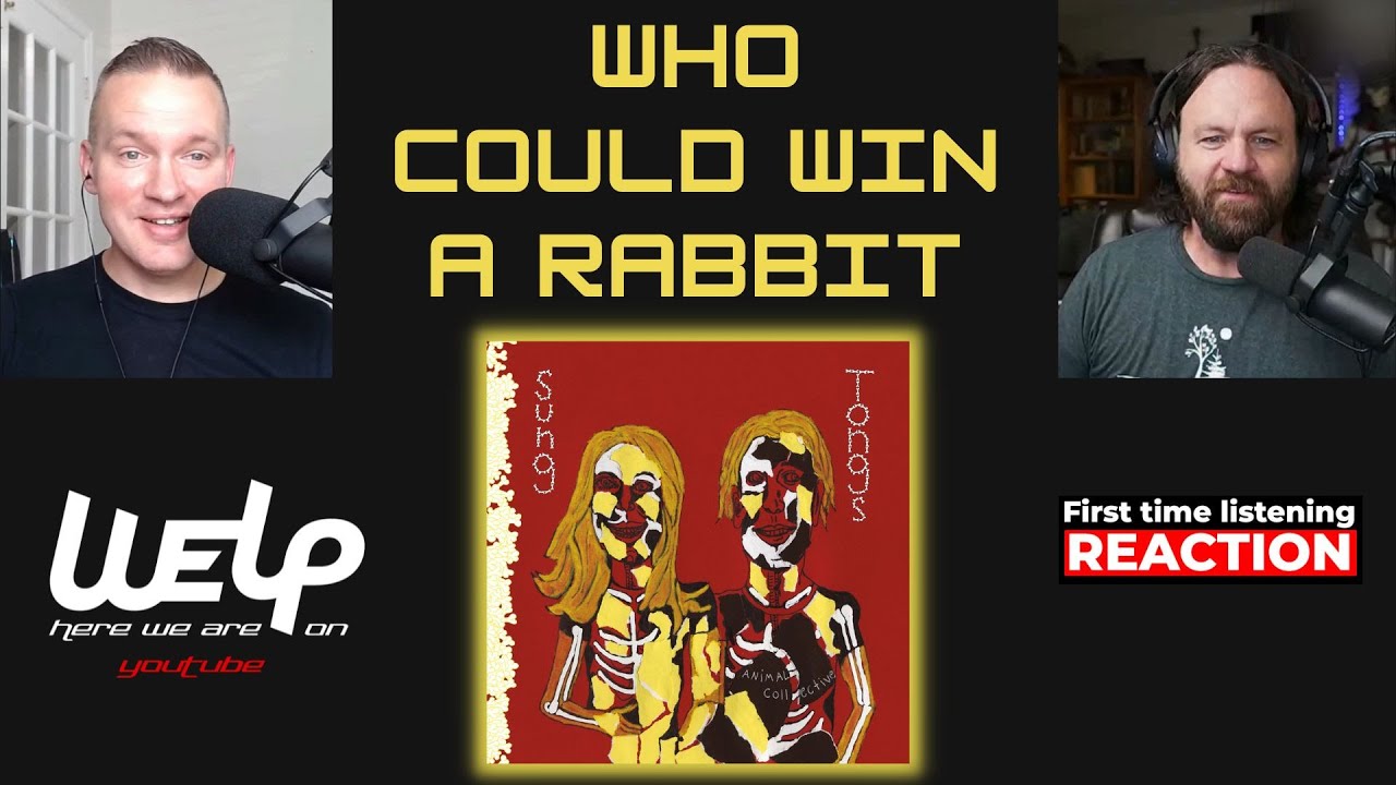 Animal Collective - Who Could Win A Rabbit || REACTION
