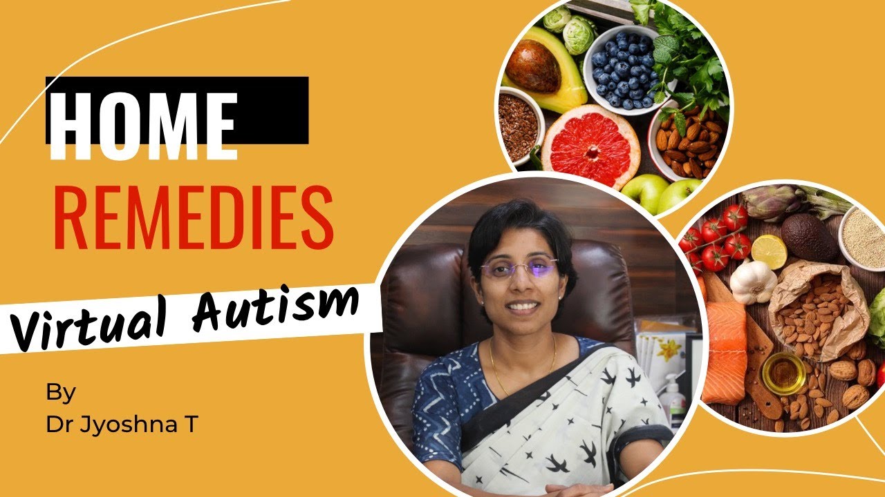 Home Remedies for Virtual Autism!