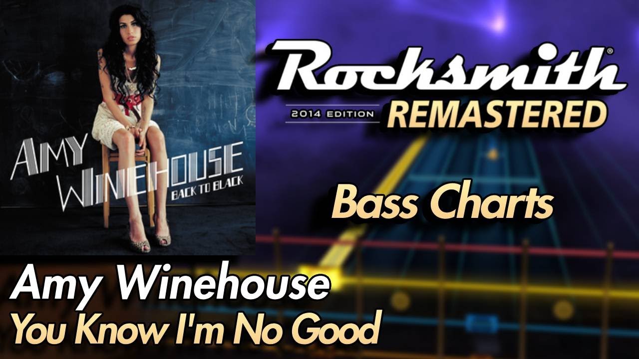 Amy Winehouse - You Know I'm No Good | Rocksmith&reg; 2014 Edition | Bass Chart