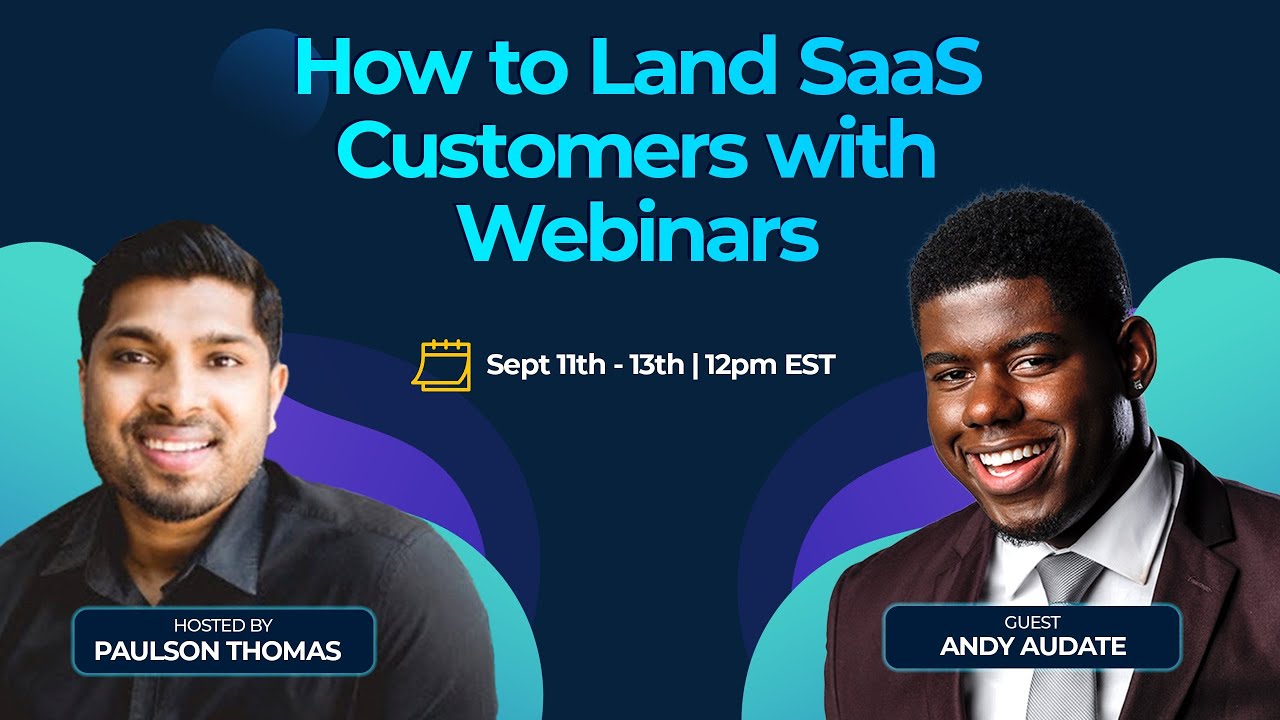Day 3: How to Land SaaS Customers with Webinars