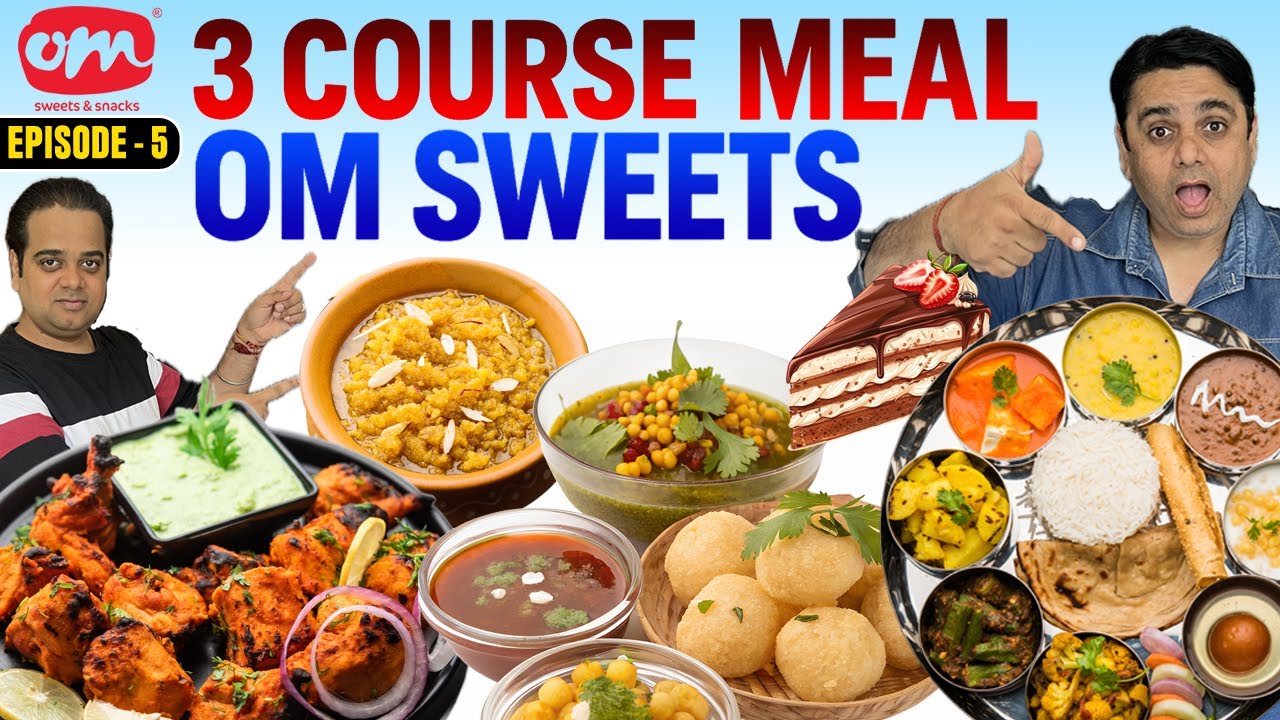 Om Sweets & Snacks 3 Course Meal Review ! Om Sweets Food Review ! Best Delhi Food Blogger