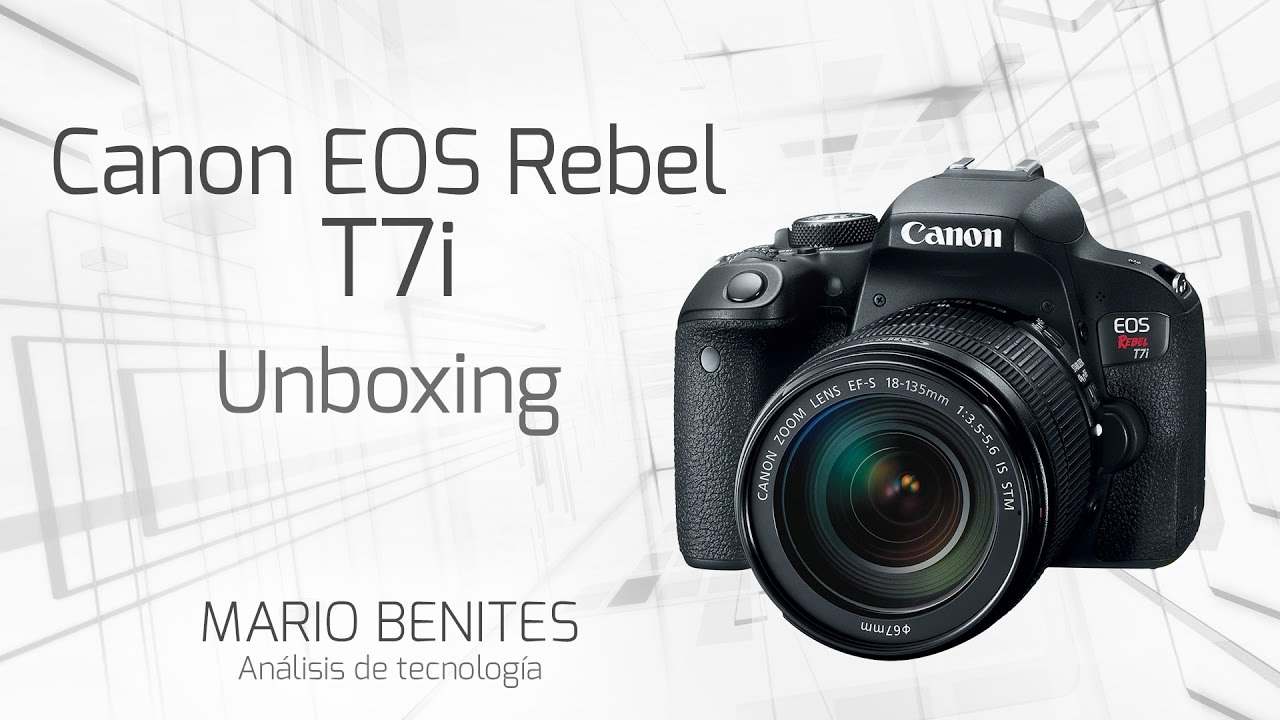 Cámara Canon EOS Rebel T7i - Unboxing / Desempaquetado - Español