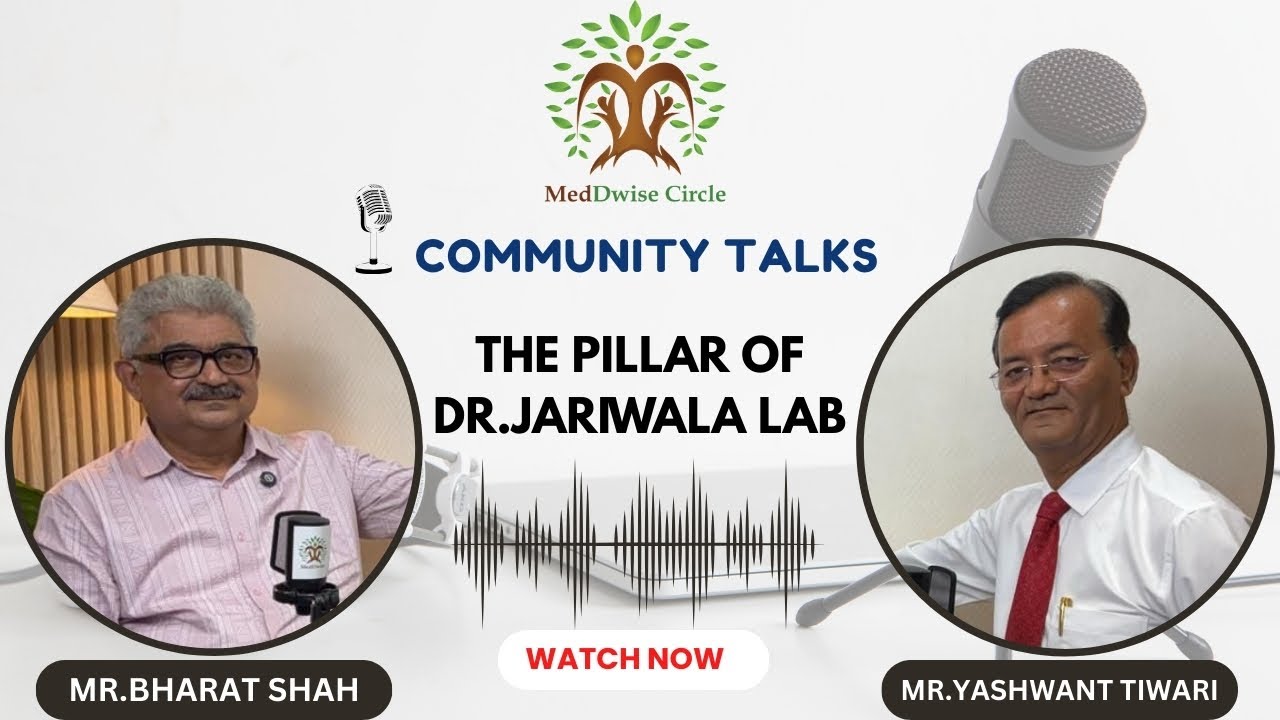 Community Talks | The Pillar of Dr.Jariwala Laboratory | Mr. Bharat Shah