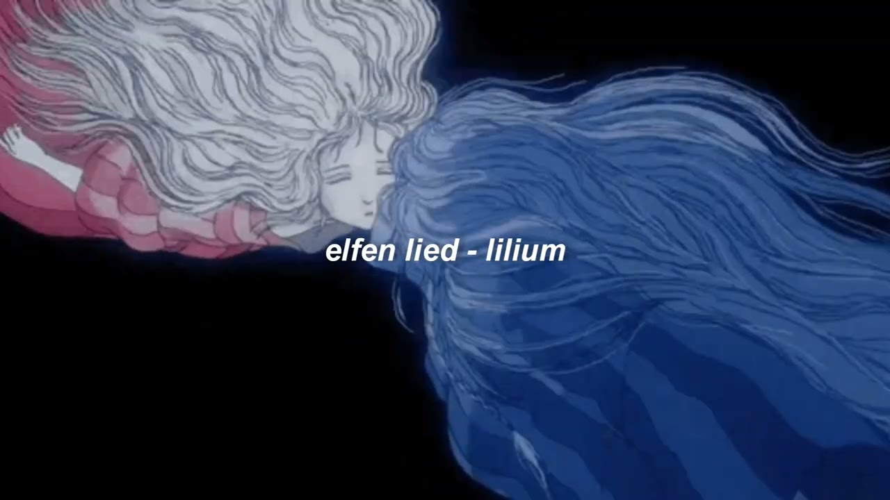 elfen lied - lilium (slowed + reverb)