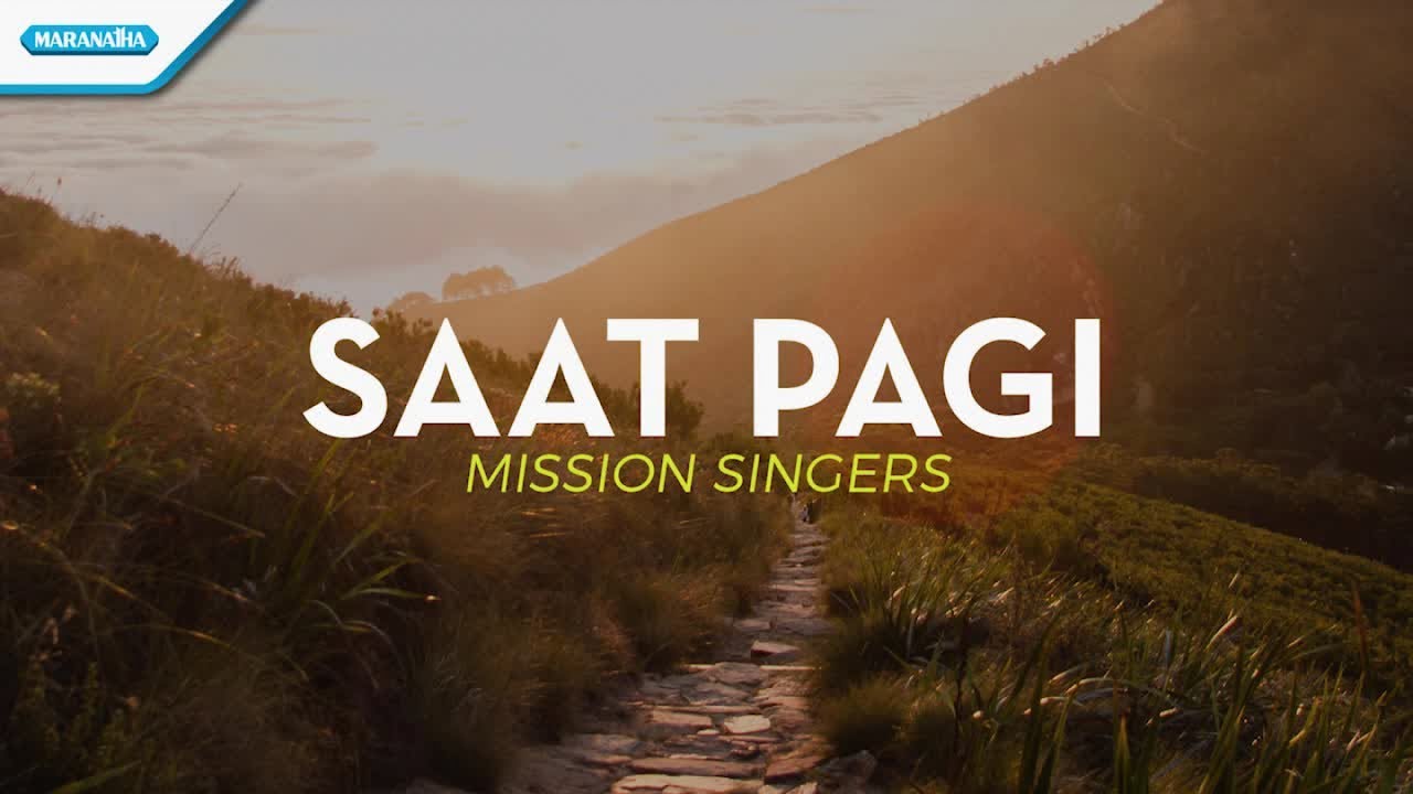 Saat Pagi - Mission Singers (with lyric)