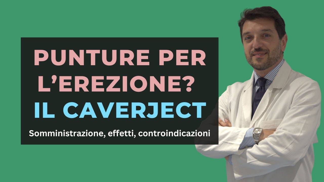 Punture per l’erezione? il CAVERJECT - Somministrazione, effetti, controindicazioni