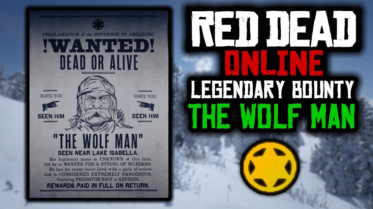 Red Dead Online Legendary Bounty Walkthrough: The Wolf Man