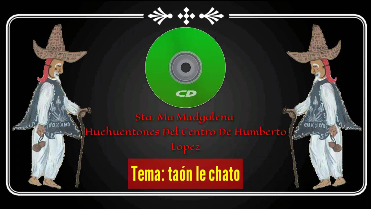 Huehuentones Del Centro De Humberto Lopez - Taón le chato