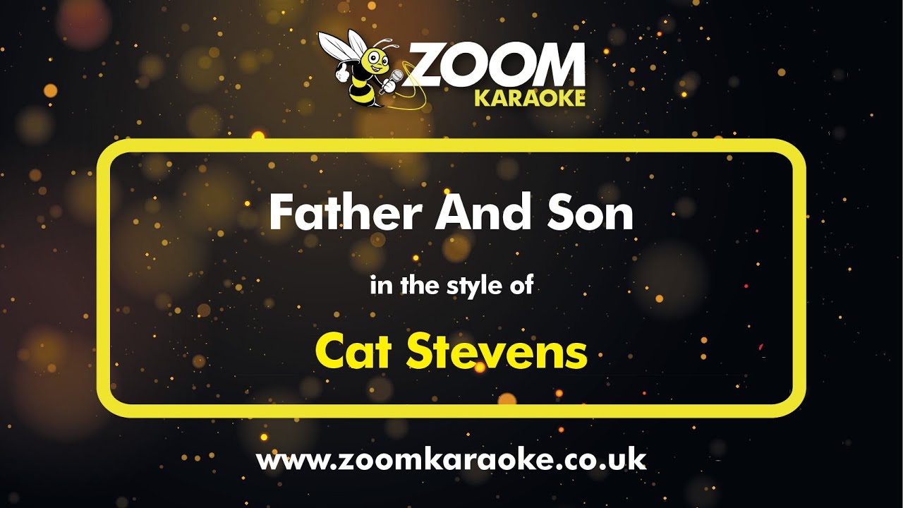 Cat Stevens - Father And Son - Karaoke Version from Zoom Karaoke