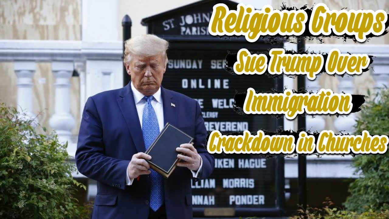 Trump vs Faith: ICE Raids in Churches Spark Legal Battle