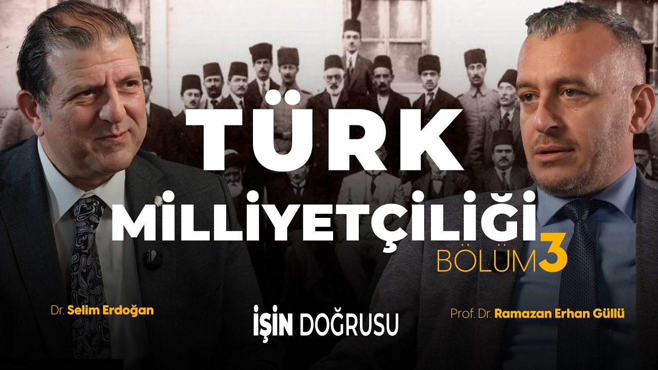 Türkçülük Turancılık Davası | İşin Doğrusu | Dr. Selim Erdoğan ile Görsel Tarih
