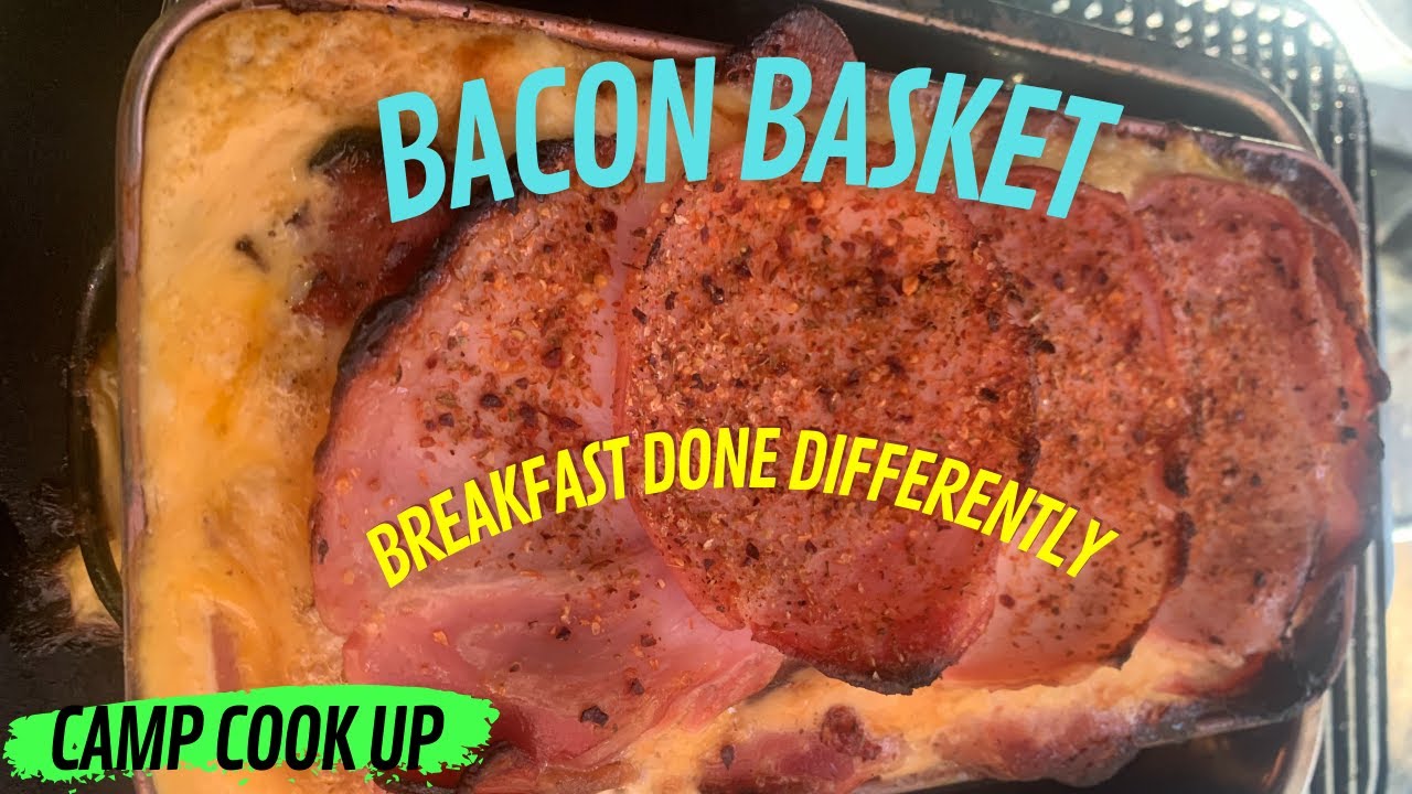 Camp cooking, camp cookup! Bacon basket off grid camping cookups