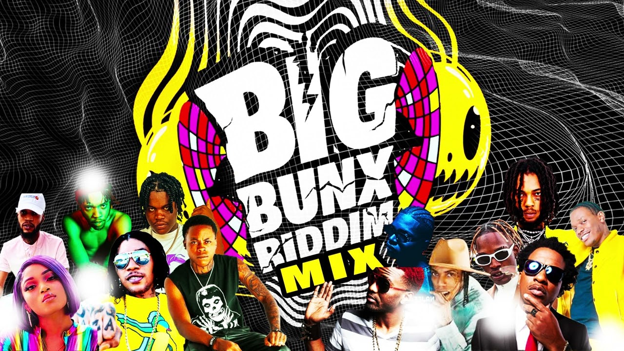 BIG BUNX RIDDIM MIX