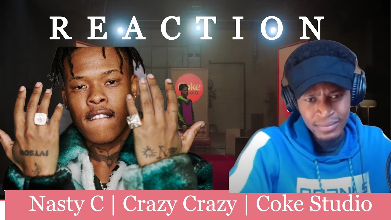 Going Crazy Crazy With CJ | Nasty C | Coke Studio Reaction Video | Hanging with CJ
