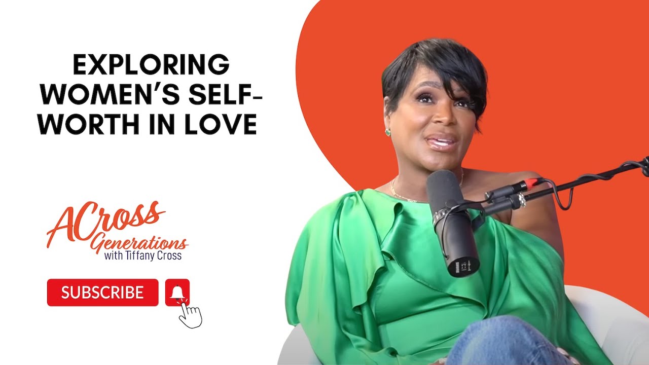 Beyond Labels: Exploring Women’s Self-Worth in Love with Tameka Foster Raymond & Medinah Monroe