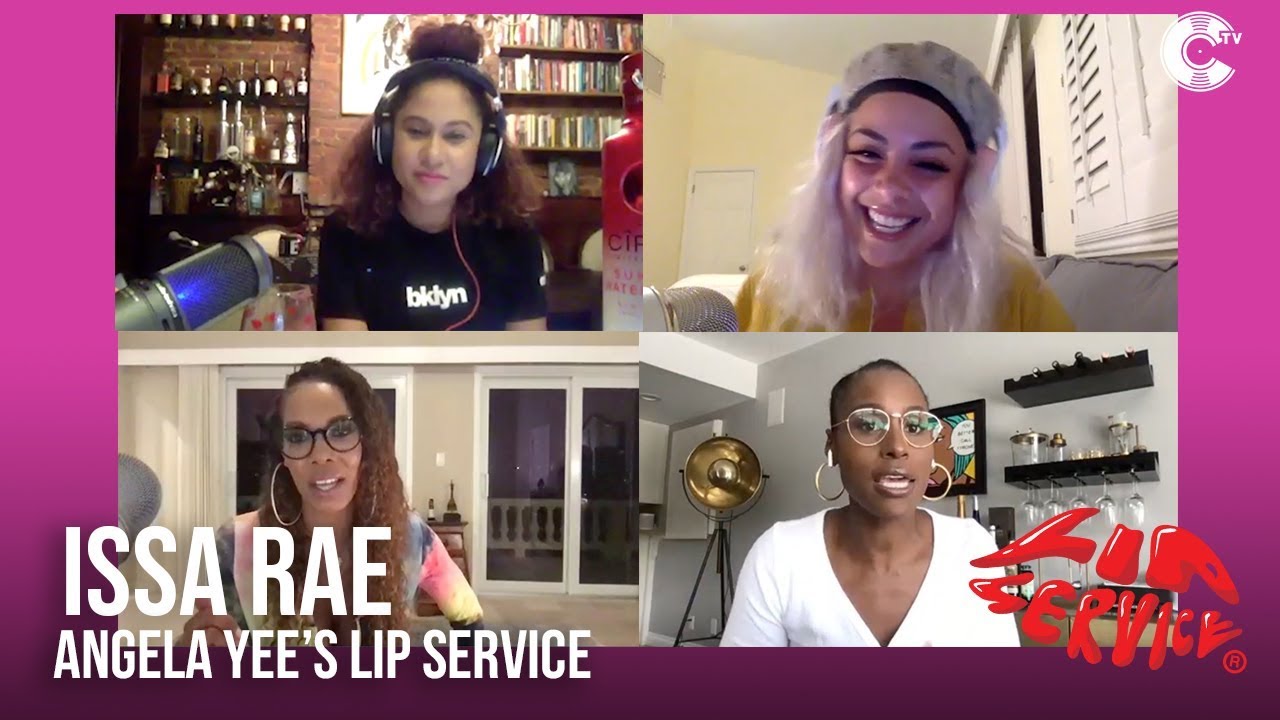 Angela Yee's Lip Service Feat. Issa Rae