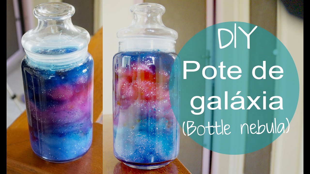 DIY: Pote de galáxia - Bottle Nebula