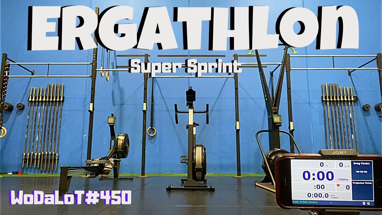Ergathlon Super Sprint | CrossFit Workout // WoDaLoT#450