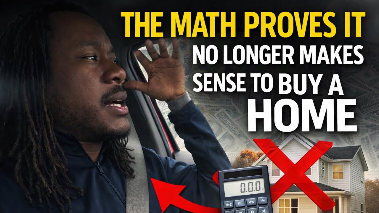 The Math PROVES It No Longer Makes Sense To Buy a House