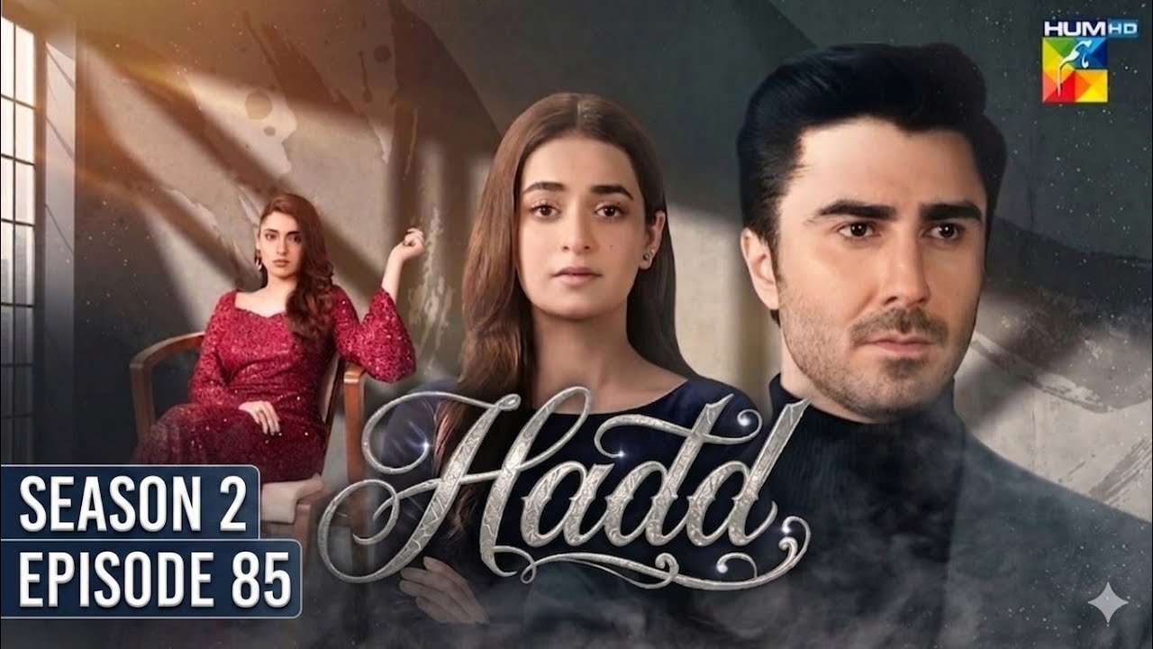 Hadd Episode 85 - Season 2 [Eng Sub] 18 June 2026 [ Nabeel Zuberi, Minsa Malik - HUM TV - HD Review