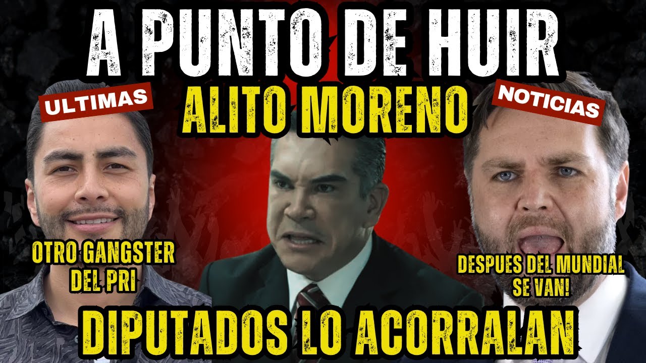 A punto de HUIR Alito Moreno! Se CIERRA la soga