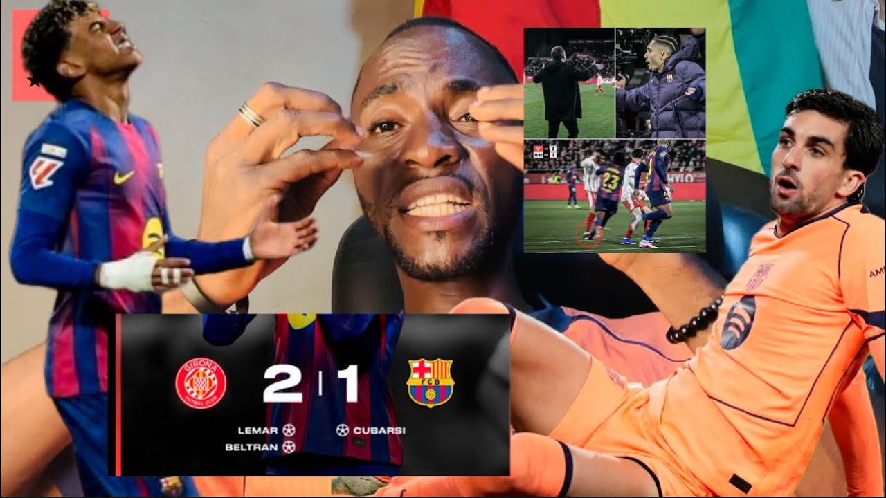 Debrief en poullard Girona vs Barça 2-1  c honteux 😡😡😡