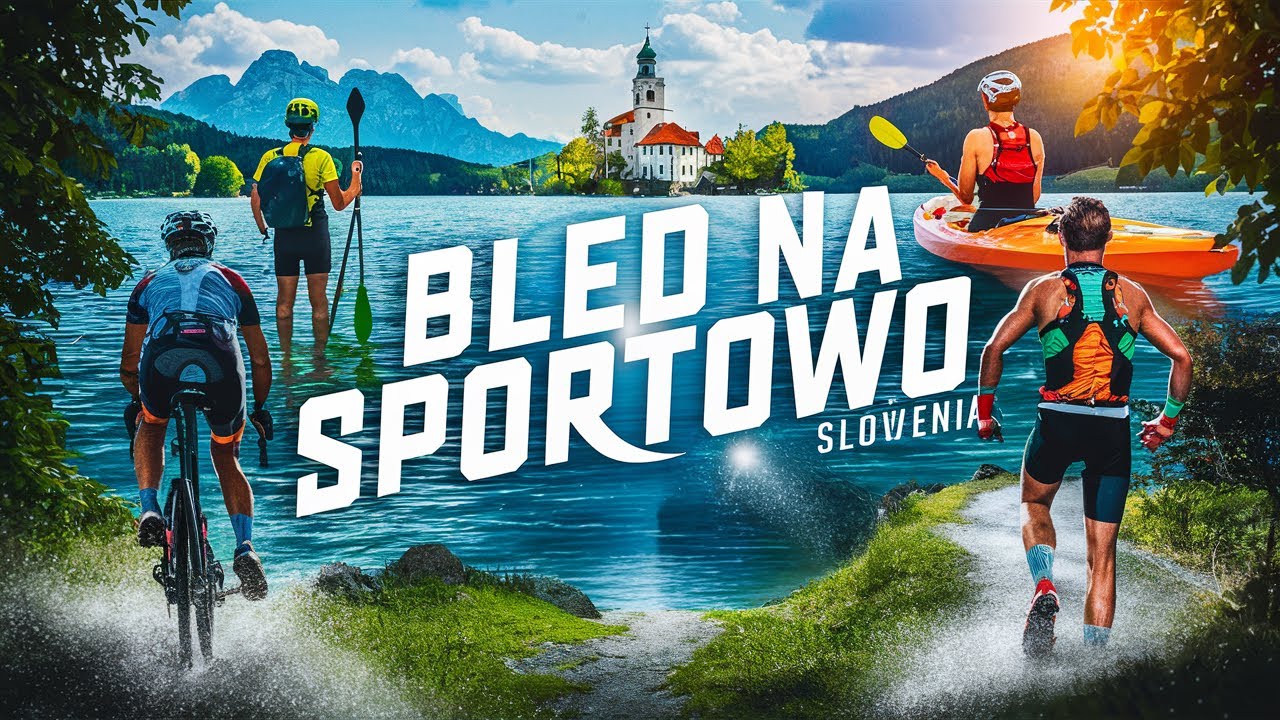 👌 Raj dla miłośnik&oacute;w sportu | Jezioro Bled | Słowenia