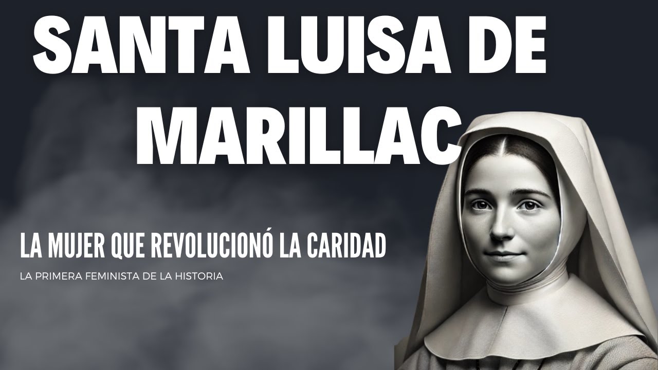 Santa Luisa de Marillac: La Heroína Olvidada de los Enfermos y Pobres