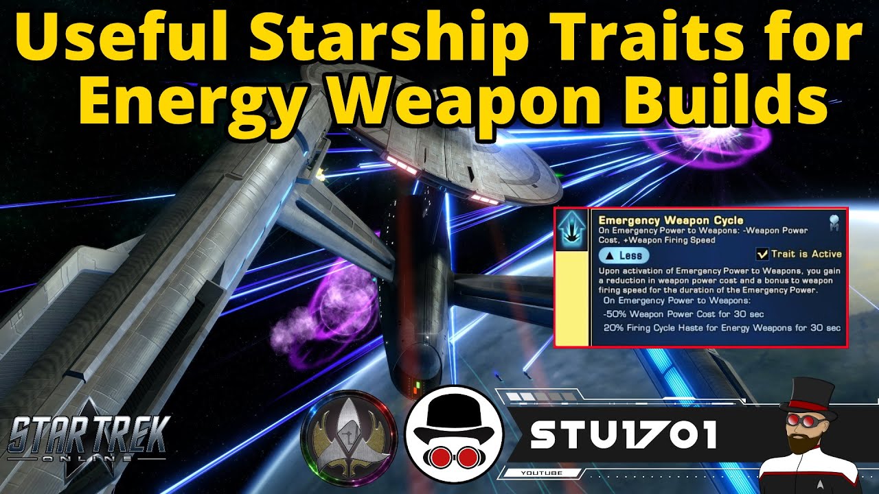 15 Useful Starship Traits for Energy Weapon Builds - A Star Trek Online Guide