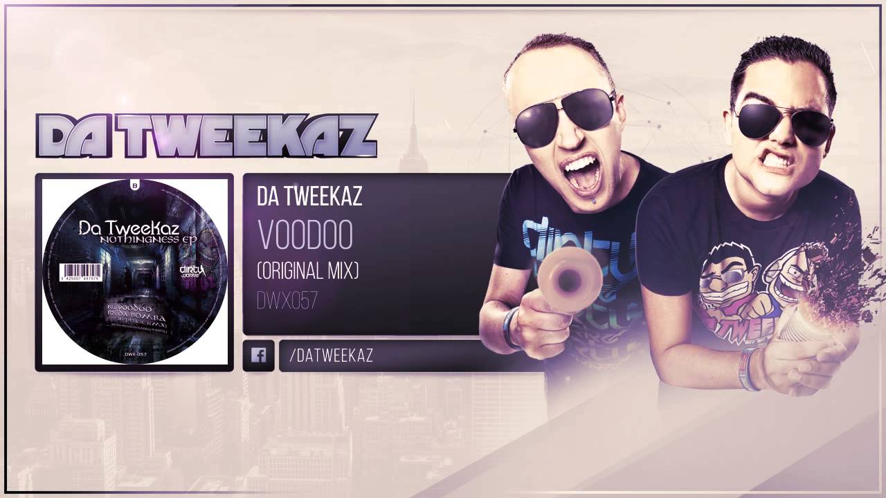 Da Tweekaz - Voodoo