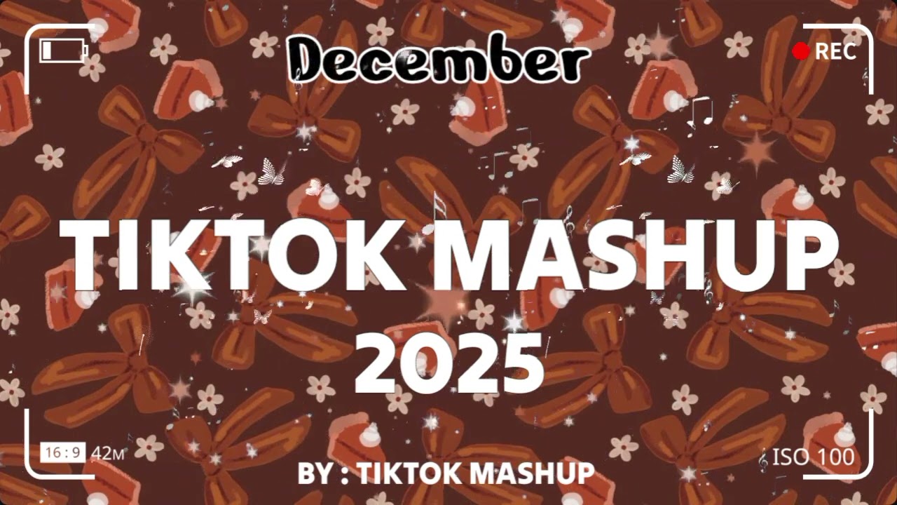 TikTok Mashup December 🤎2025🤎 (Not Clean)