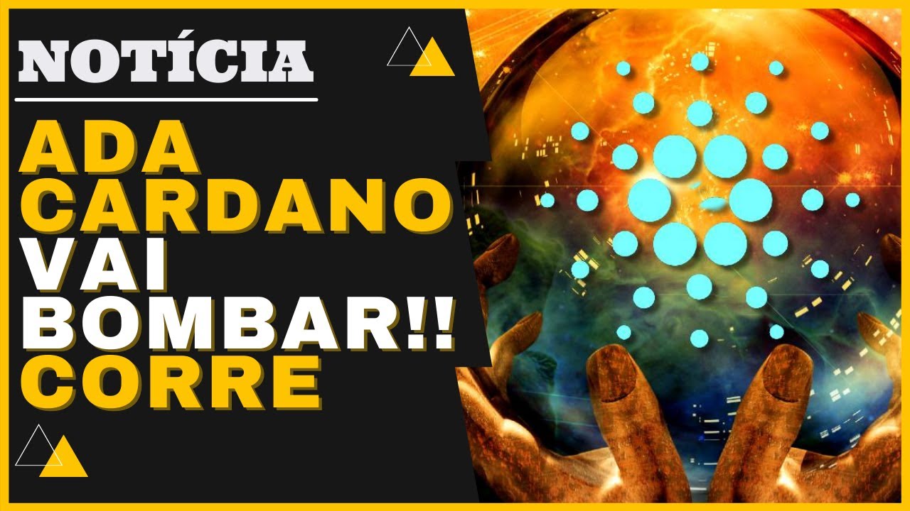 ADA CARDANO VEM BOMBA! NOT&Iacute;CIA PROMISSORA! CRIPTOMOEDA PODE SUBIR MUITO! OPORTUNIDADE PROMISSORA!