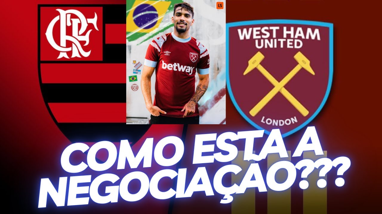 Negociações Flamengo e West ham...