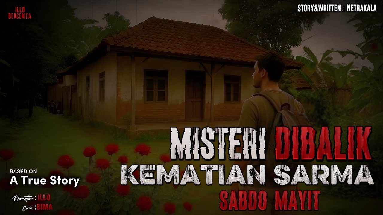 Misteri Dibalik Kematian Sarma || Sabdo Mayit