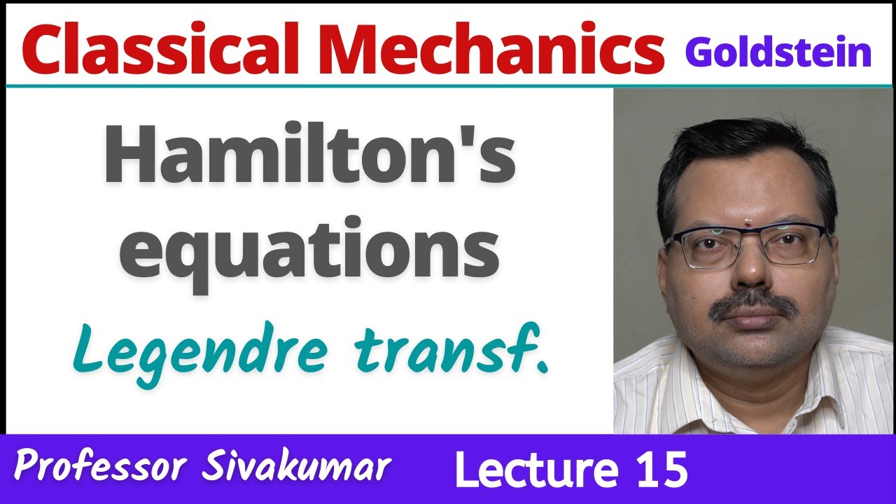 Classical Mechanics Lectures-15 | Hamilton's equations | MSc Physics CSIR NET Physics Online Classes