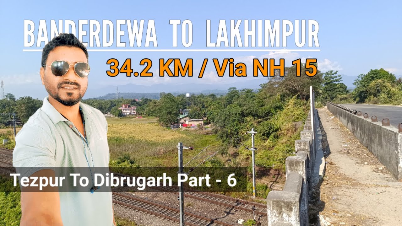 Banderdewa To North Lakhimpur Road Journey | Banderdewa To Lakhimapur Distance | Traveling vlog