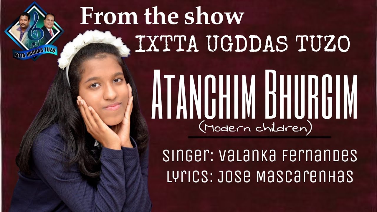 ATANCHIM BHURGIM | Valanka Fernandes
