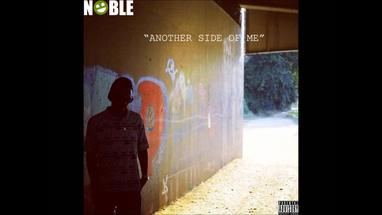 Noble - Another Side Of Me (Prod. Noble) [DL IN DESCRIPTION]