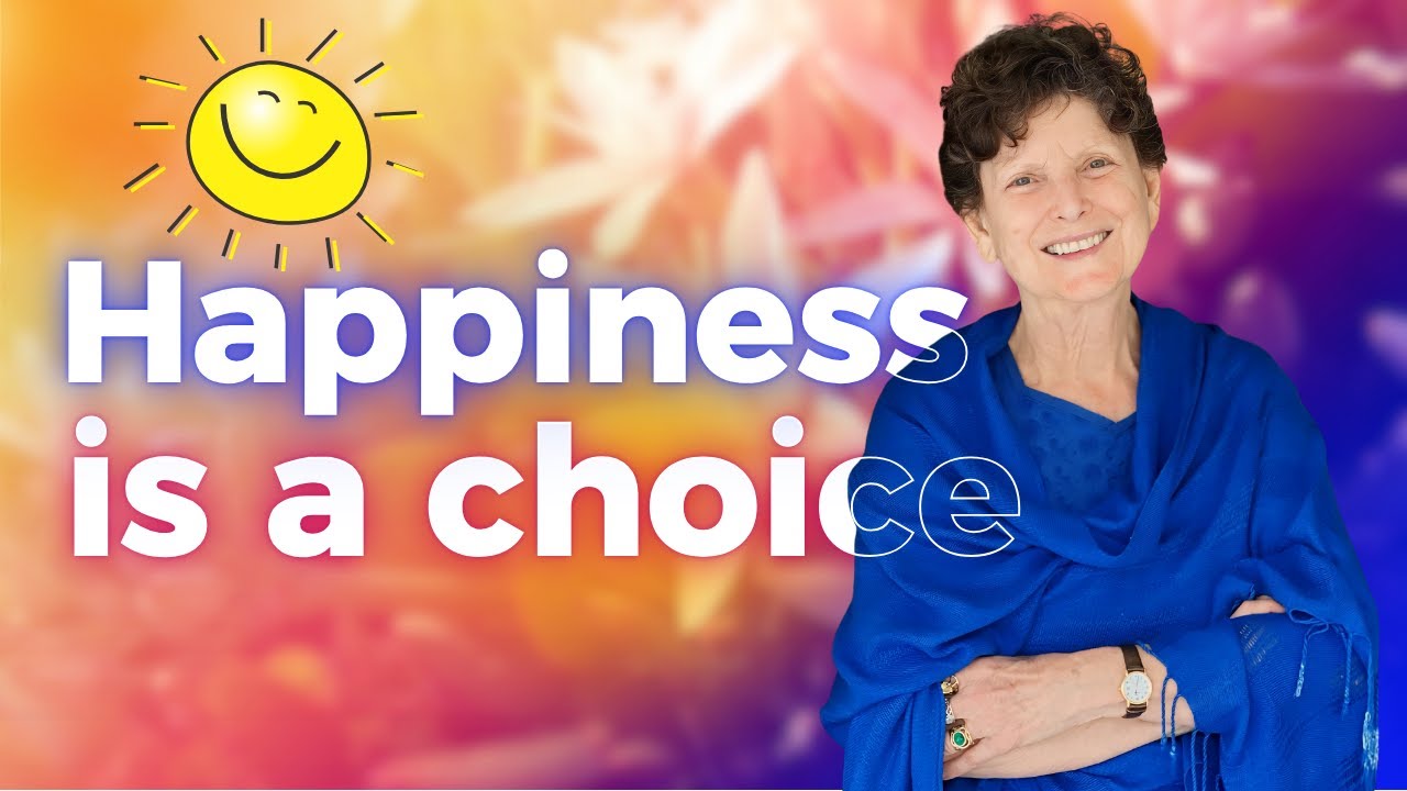 Happiness is a Choice: How to Live with Greater Purpose