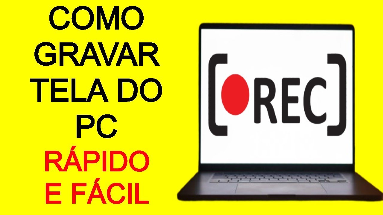 COMO GRAVAR TELA PC