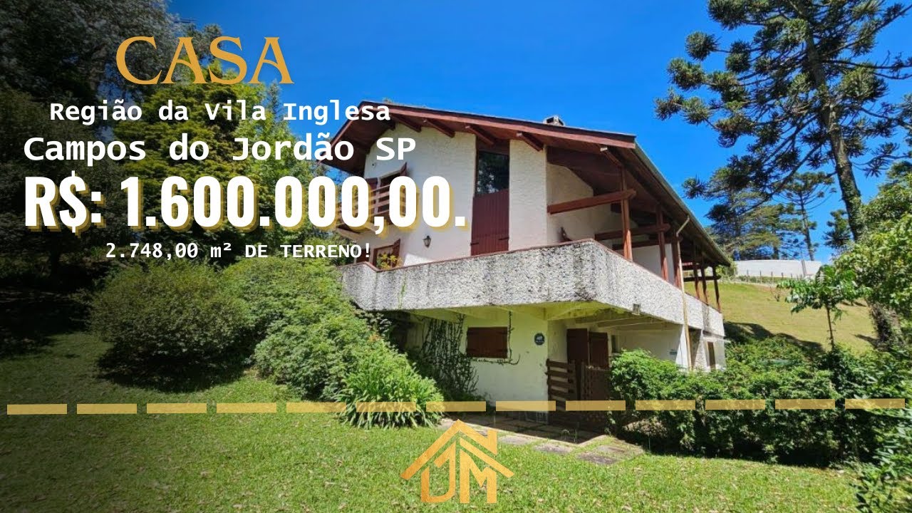 CASA A VENDA EM CAMPOS DO JORDÃO| REGIÃO DA VILA INGLESA COM 2.700 M² DE TERRENO | R$: 1.600.000,00