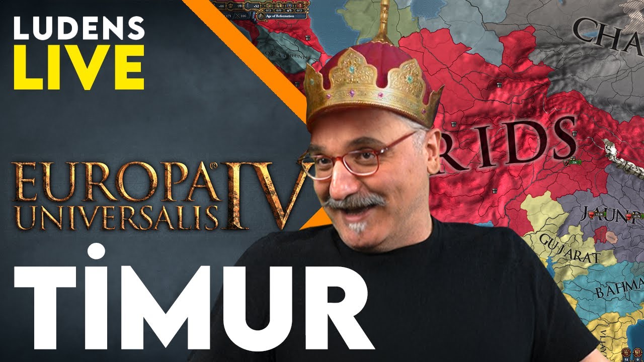 EUROPA UNIVERSALIS IV: TİMUR - LUDENS CANLI - Emrah Safa Gürkan