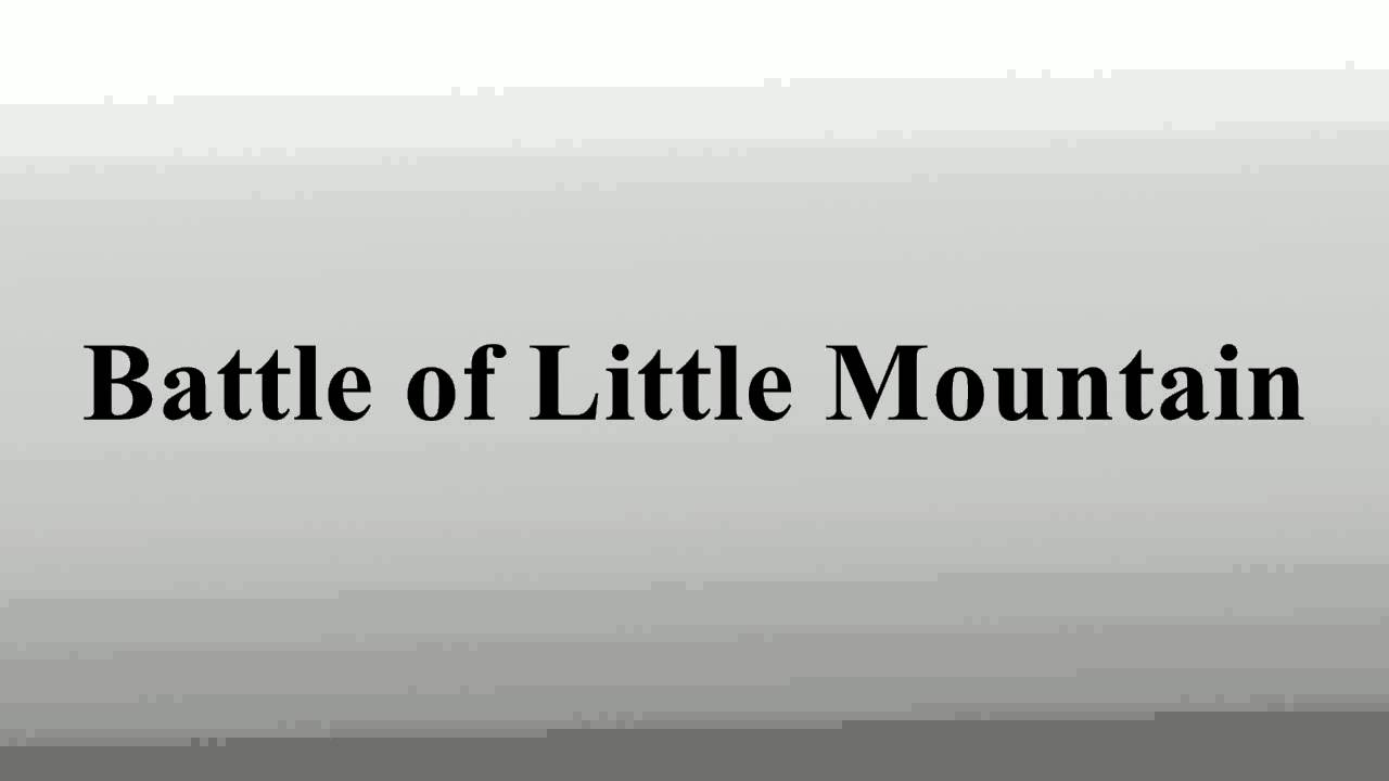 Battle of Little Mountain
