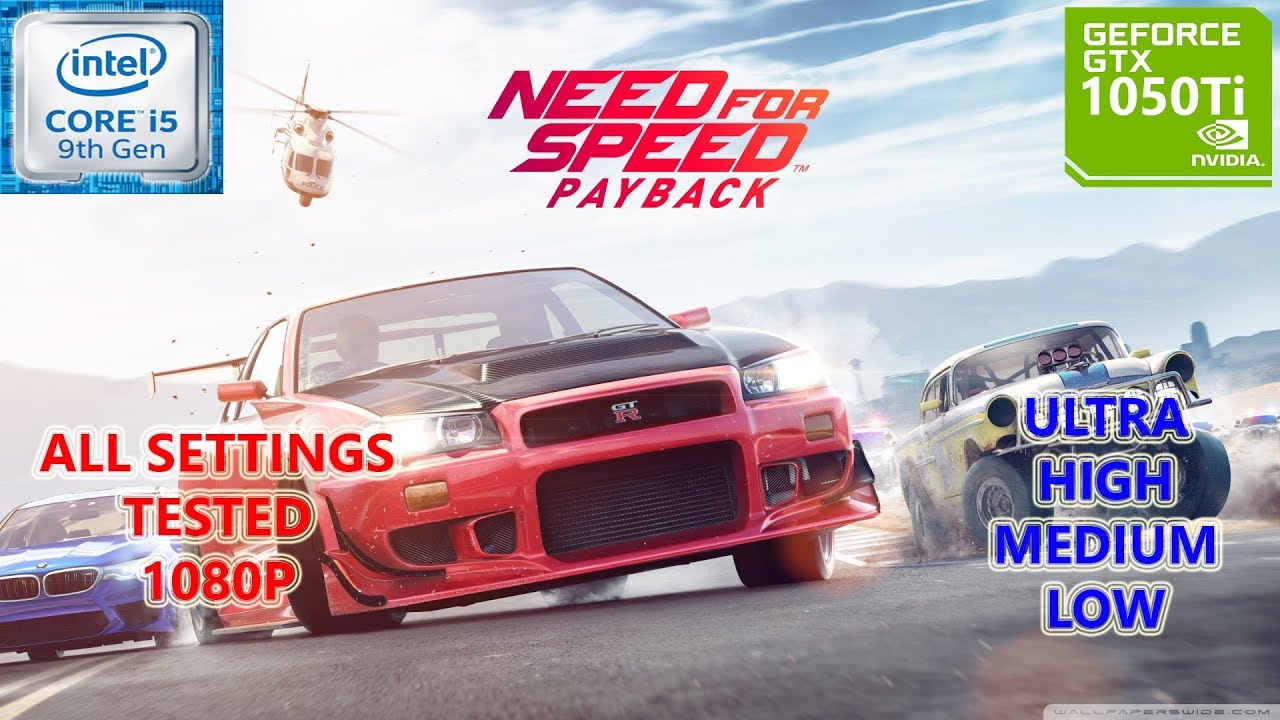 Need for Speed Payback GTX 1050 Ti 4GB (All Settings Tested)