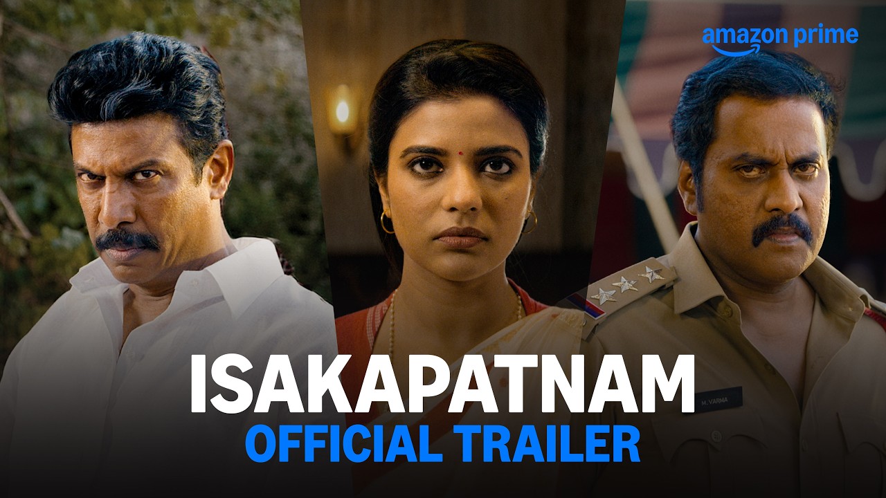 Isakapatnam - Official Trailer |Samuthirakani, Aishwarya Rajesh, Sunil, Naresh Agastya, Merin Philip