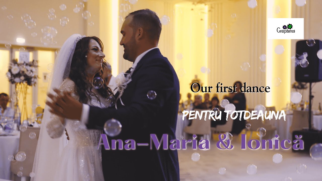 Our Wedding Dance [Trupa Zero - Pentru Totdeauna] - Ana-Maria ❤ Ionică Pentru noi visele se-mplinesc