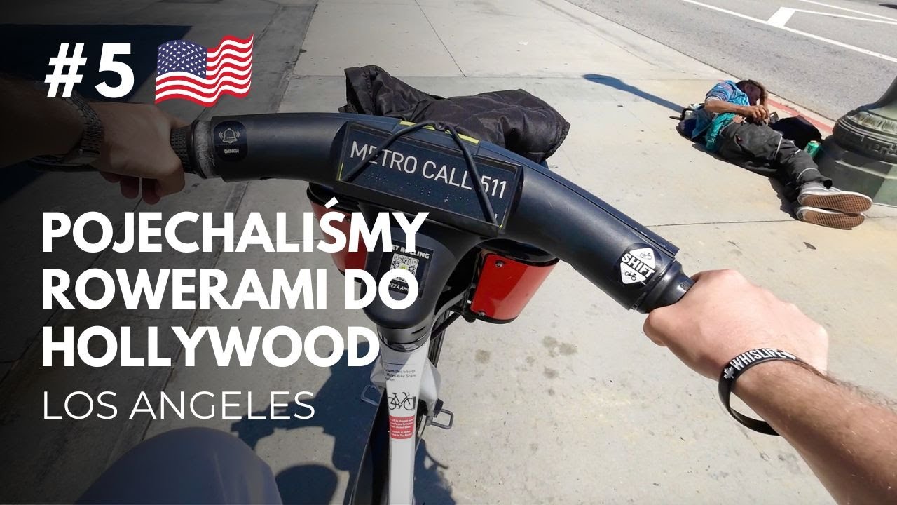 #5 Rowerem do Hollywood - Los Angeles | Kalifornia USA 🇺🇸