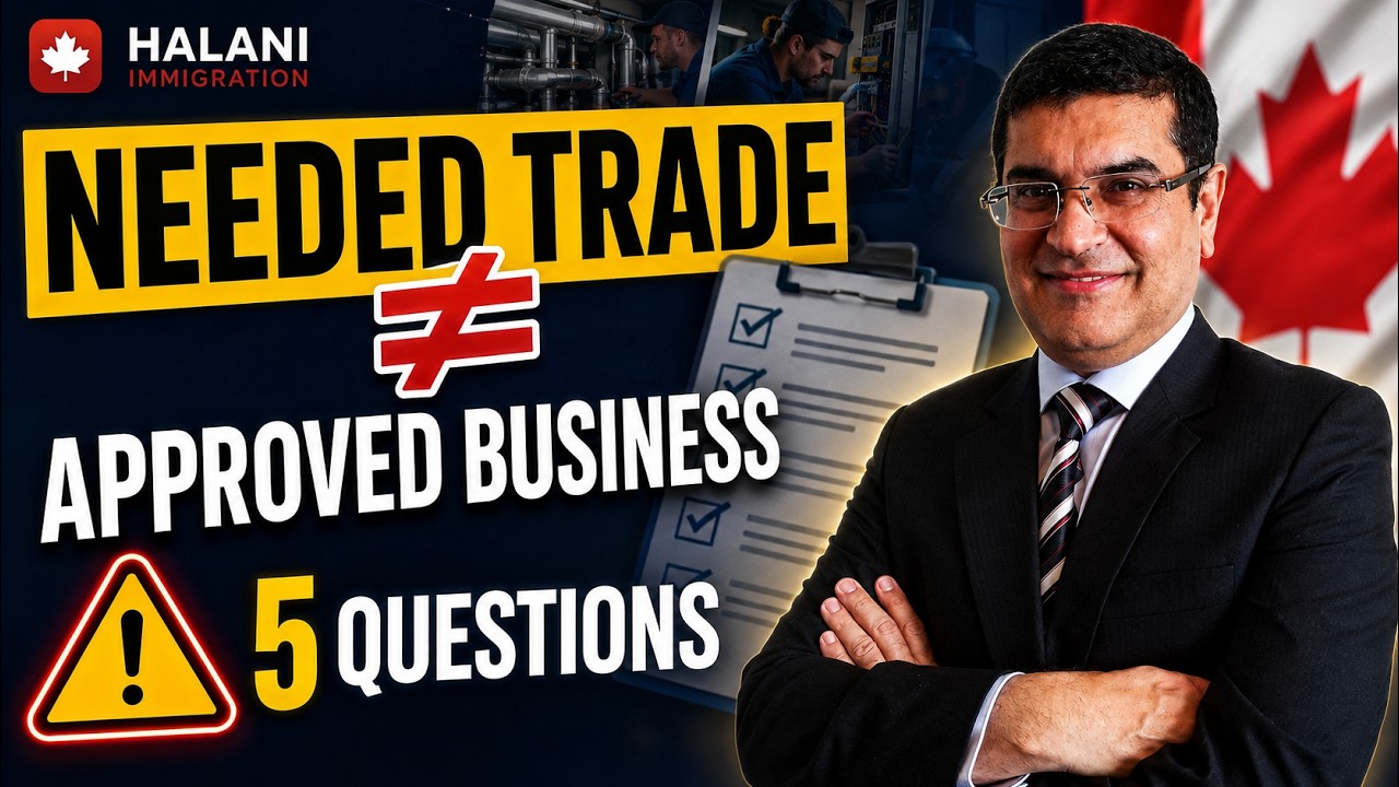 Needed Trade &ne; Approved Business | Canada Skilled Trades Immigration