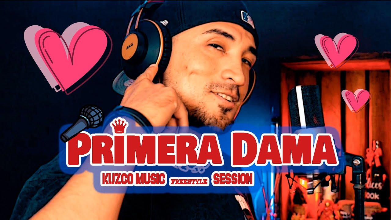 Kuzco Music - Primera Dama (Freestyle para dedicar) 🎙💖